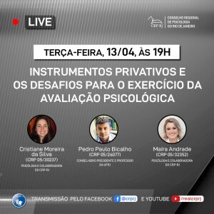 live-instrumentos-privativos-e-os-desafios-para-o-exercicio-da-avaliacao-psicologica-e-tema-no-dia-13-de-abril
